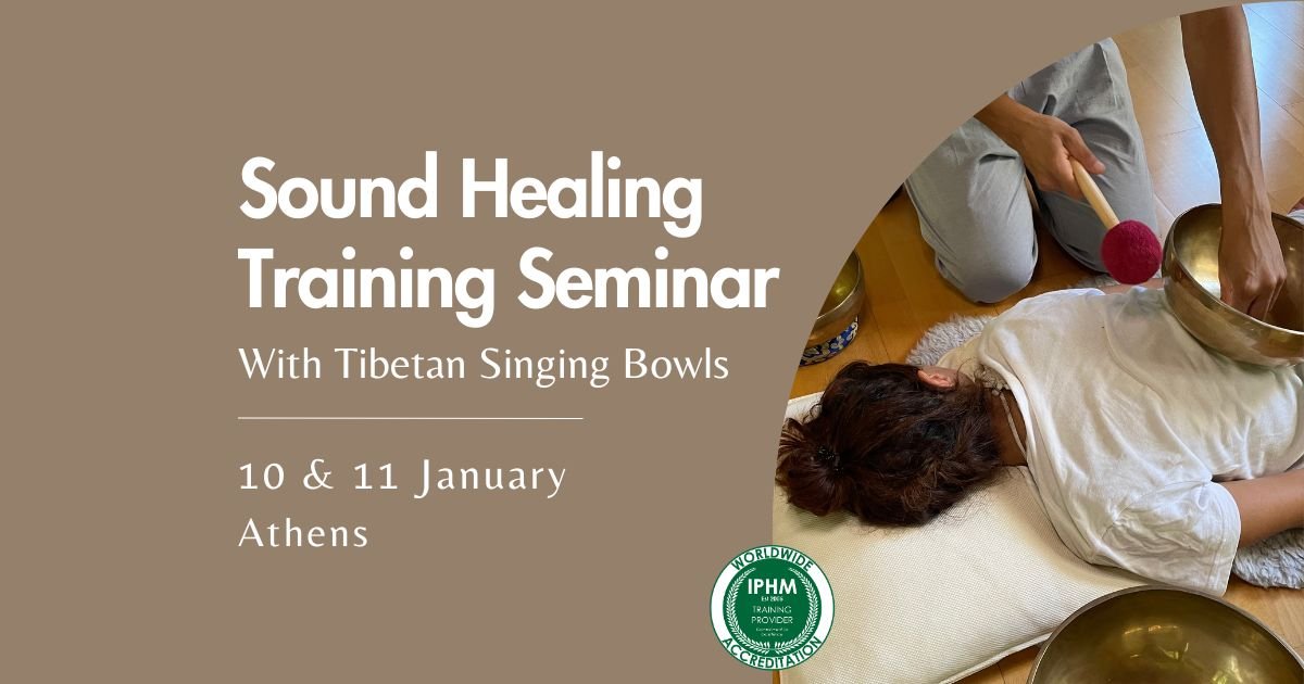 Sound Healing Training Seminar - Level 1 - 10 & 11 January - Athens