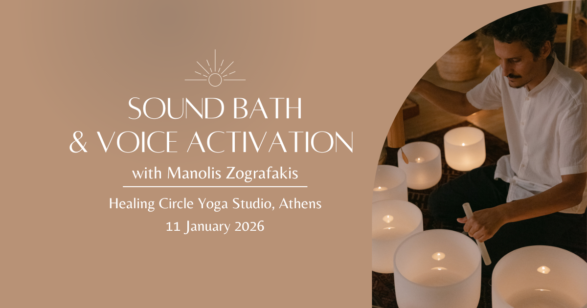 Sound Bath & Voice Activation at Healing Circle Yoga Studio - 11 January - Athens