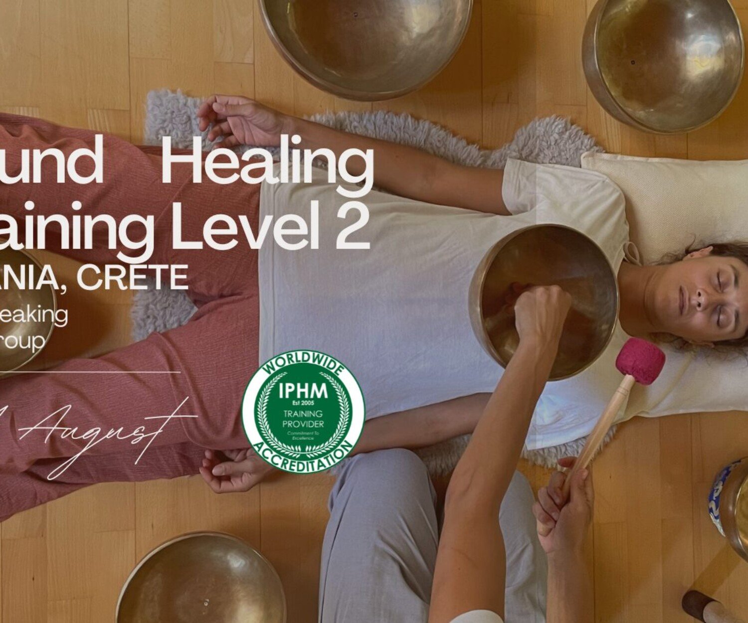 Sound Healing Training - Level 2 - Chania, Crete - 1 & 2 August 2026