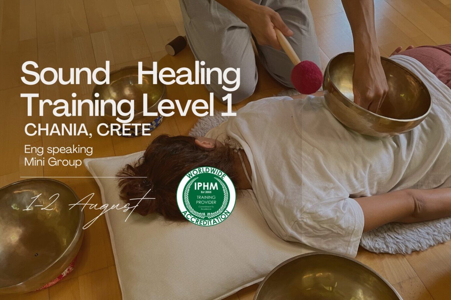 Sound Healing Training - Level 1 - Chania, Crete - 1 & 2 August 2026