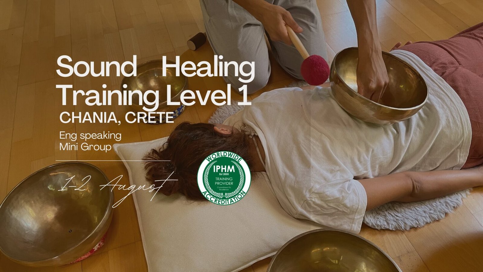 Sound Healing Training Seminar - Level 1 - 1 & 2 August - Chania