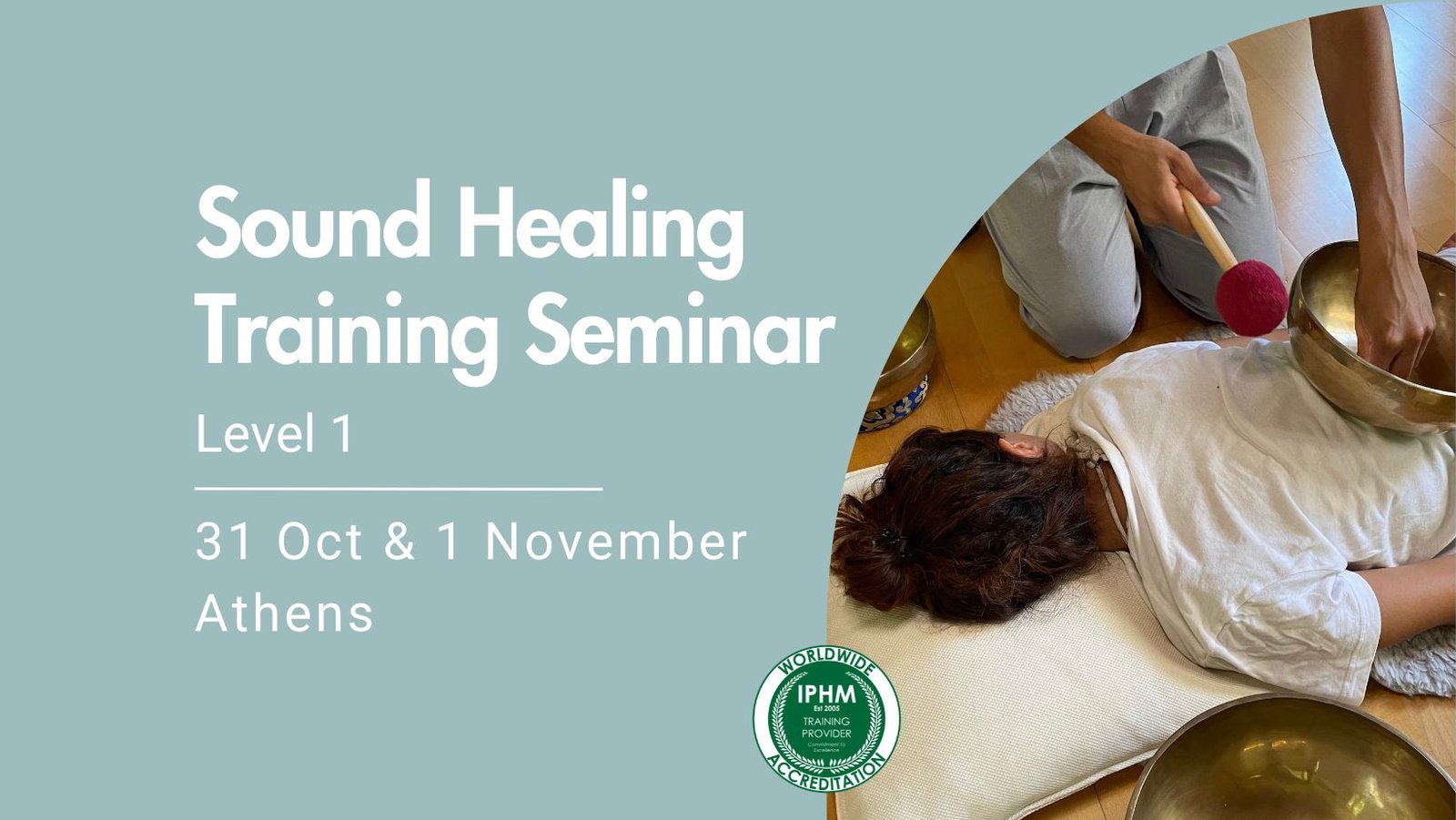 Sound Healing Training Seminar - Level 1 - 29 & 30 November - Athens